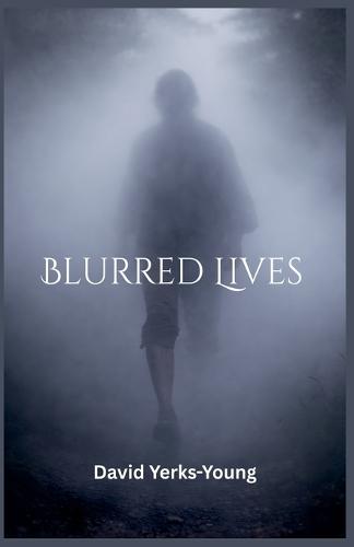 Blurred Lives