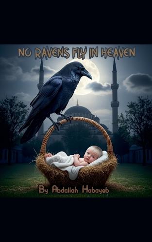 No Ravens Fly in Heaven