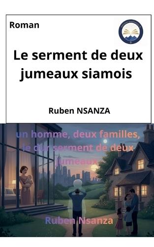 Le serment de deux jumeaux siamois