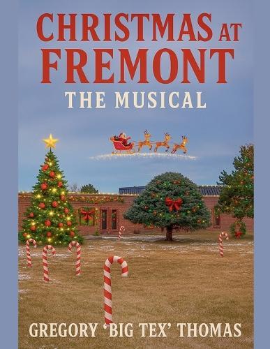 Christmas at Fremont: The Musical