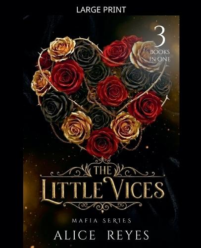 The Little Vices Mafia Series, 3 Books in One!