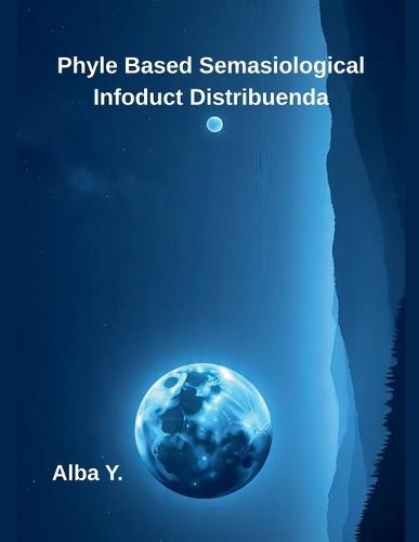 Phyle Based Semasiological Infoduct Distribuenda