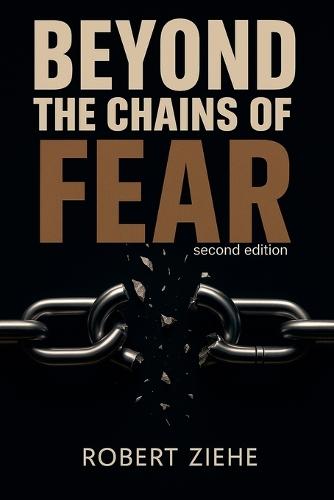 Beyond the Chains of Fear - second edition