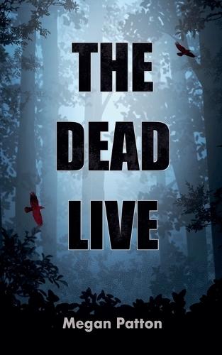 The Dead Live