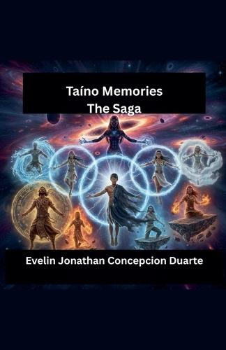 Taíno Memories: The Saga