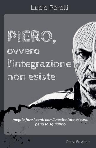 Piero, ovvero l'integrazione non esiste