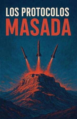 Los Protocolos Masada