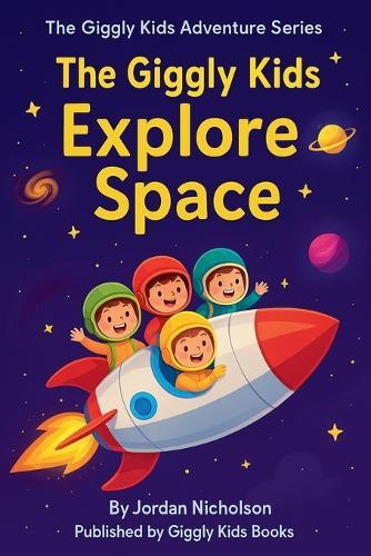 The Giggly Kids Explore Space