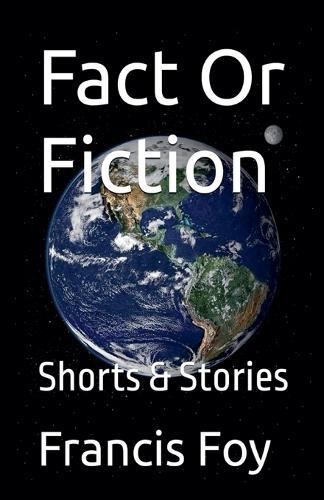 Fact Or Fiction - Shorts & Stories