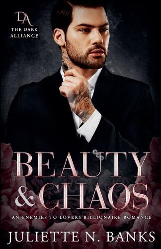 Beauty & Chaos: Enemies to Lovers Billionaire Romance
