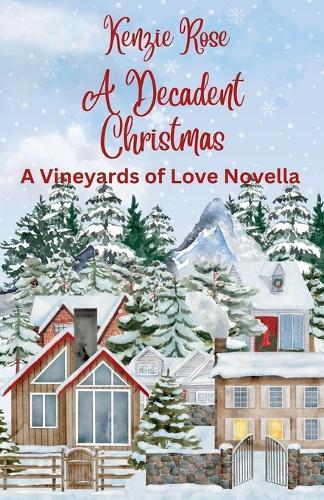 A Decadent Christmas