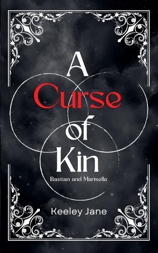 A Curse of Kin: Bastian and Marisella