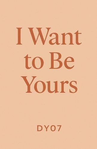 Iwant To Be Yours