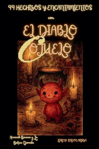 99 Hechizos y Encantamientos con el Diablo Cojuelo