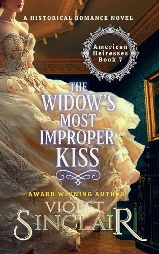 The Widow's Most Improper Kiss