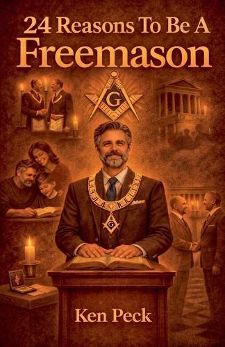 24 Reasons To Be A Freemason