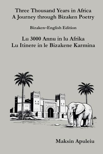 Three Thousand Years in Africa A Journey through Bizaken Poetry