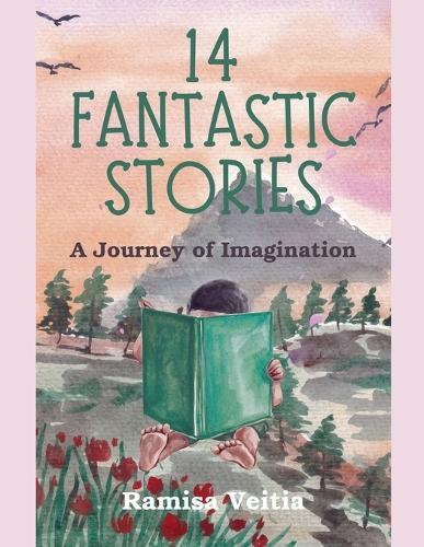 14 Fantastic Stories: A Journey of Imagination
