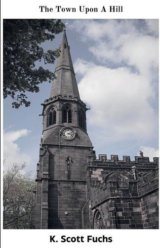 The Town Upon A Hill