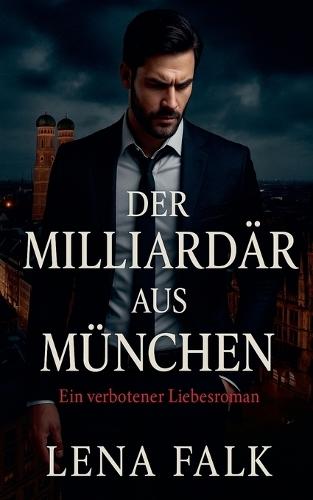 Der Milliardär aus München