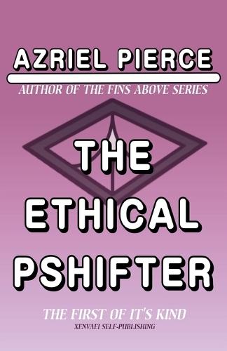 The Ethical Pshifter