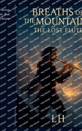 Breaths of the Mountains: The Lost Flute