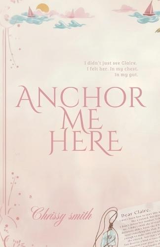 Anchor Me Here