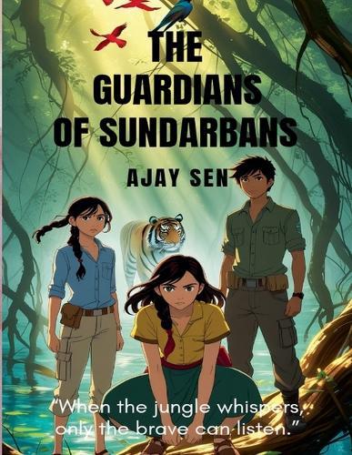 The Guardians of Sundarbans
