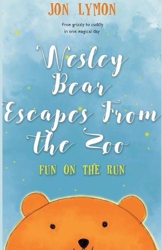 Wesley Bear Escapes From The Zoo