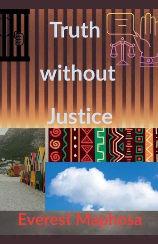 Truth Without Justice