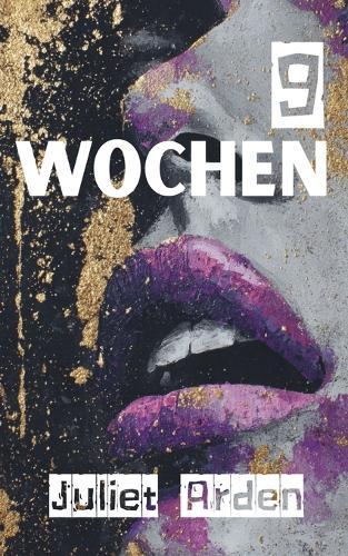 9 Wochen