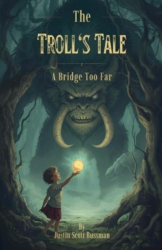 The Troll's Tale: A Bridge Too Far