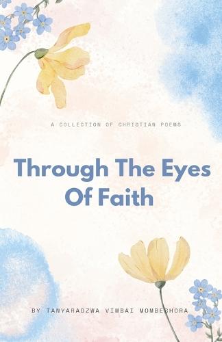 Through The Eyes Of Faith
