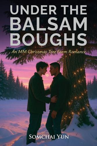 Under the Balsam Boughs - An MM Christmas Tree Farm Romance
