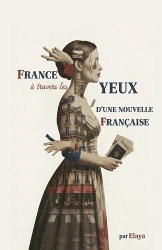 France à travers les yeux d'une nouvelle Française