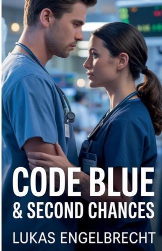 Code Blue & Second Chances