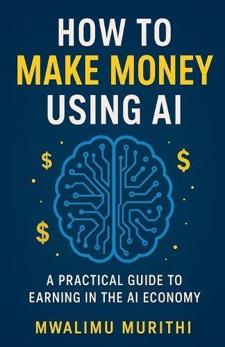 How To Make Money Using AI