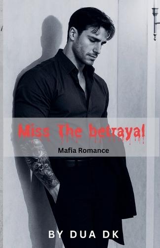Miss The Betrayal