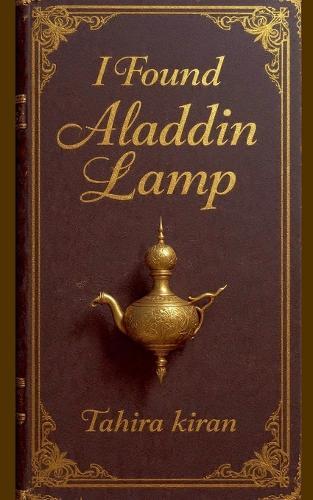 I Found Aladdin's Lamp