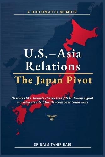 U.S.-Asia Relations: The Japan Pivot