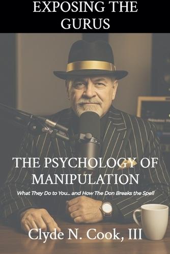 The Psychology of Manipulation