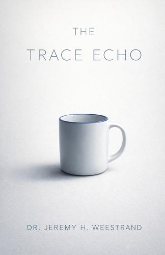The Trace Echo