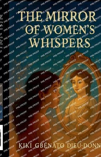 The Mirror of Women's Whispers
