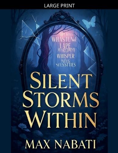 Silent Storms Within