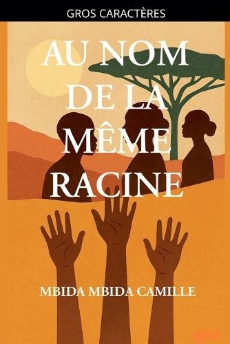 Au Nom de la même racine