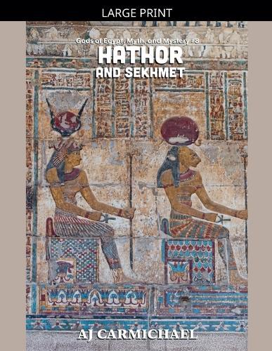 Hathor and Sekhmet