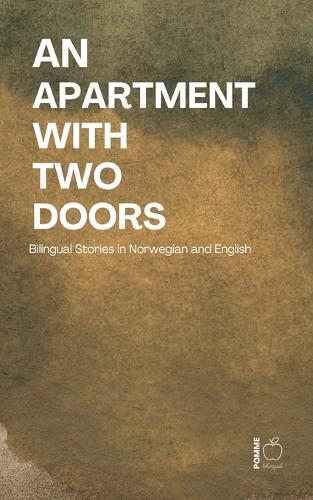 An Apartment with Two Doors: Bilingual Stories in Norwegian and English