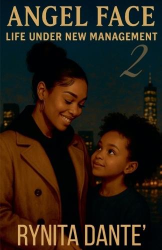 Angel Face 2: Life Under New Management