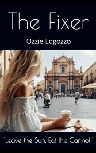 The Fixer: Leave the Sun. Eat the Cannoli.