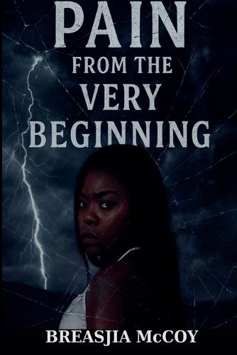 Pain from the very Beginning